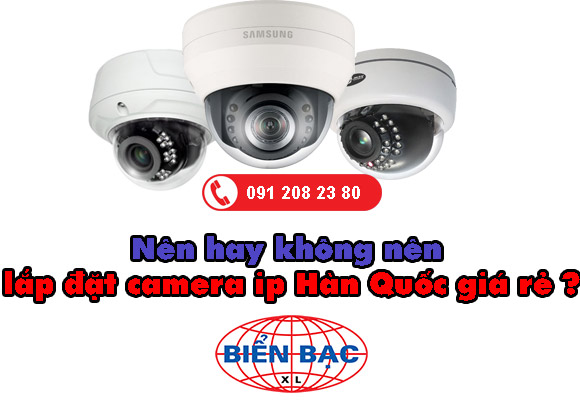 nen-hay-khong-nen-lap-dat-camera-ip-han-quoc-gia-re 01